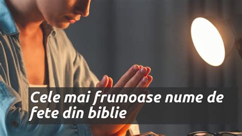 nume de fete din biblie|Cele mai frumoase nume biblice de fete